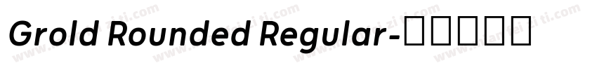 Grold Rounded Regular字体转换
